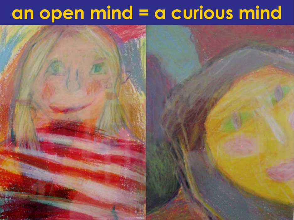 an open mind is a curious mind